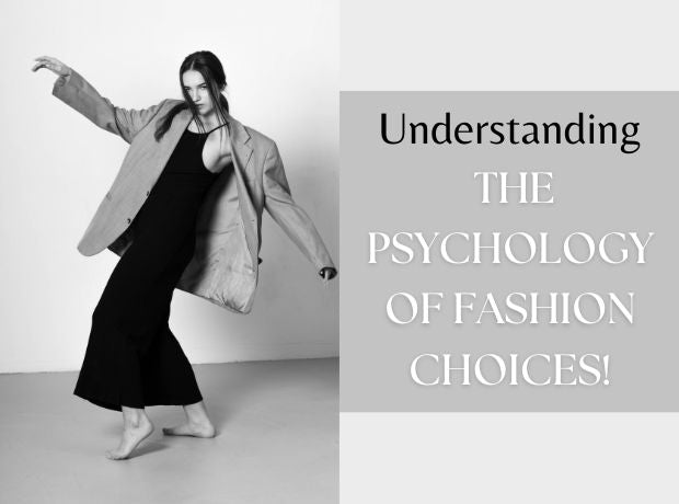 Understanding the Psychology of Fashion Choices